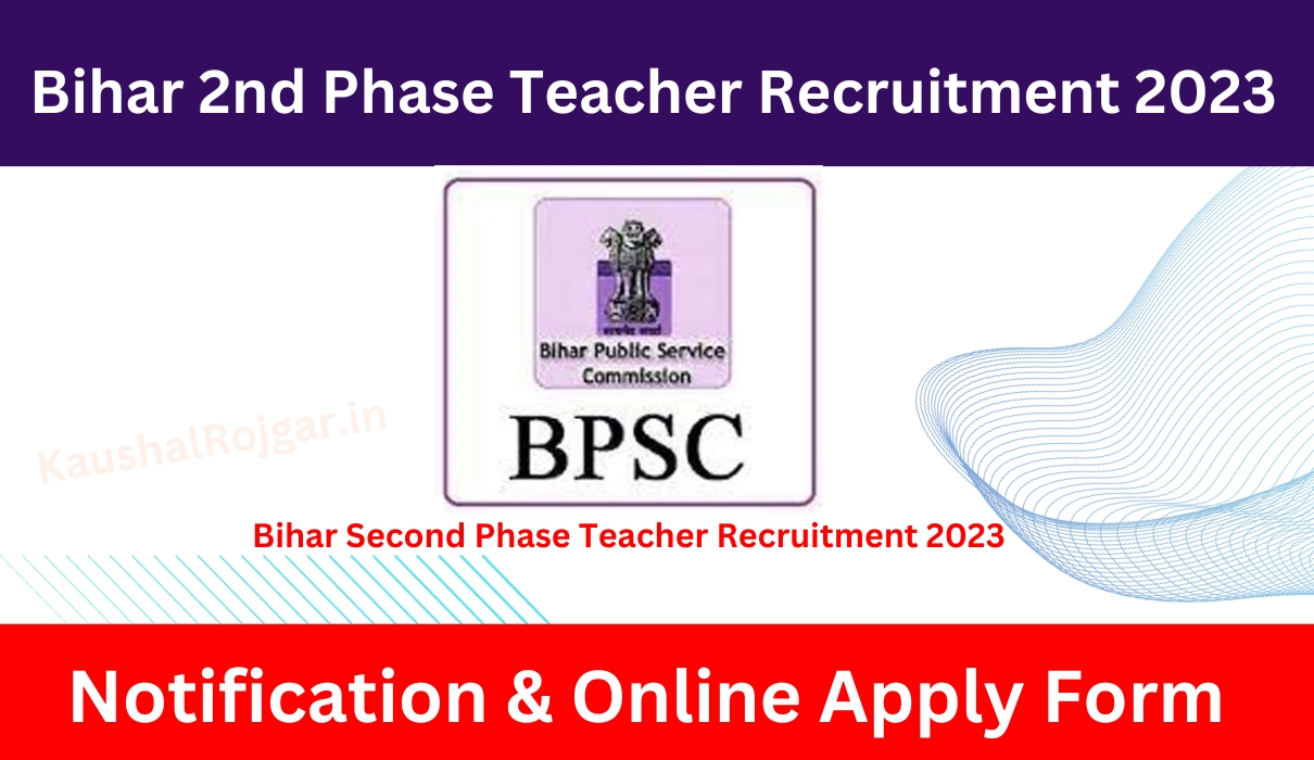 Bihar Second Phase Teacher Recruitment Notification Online