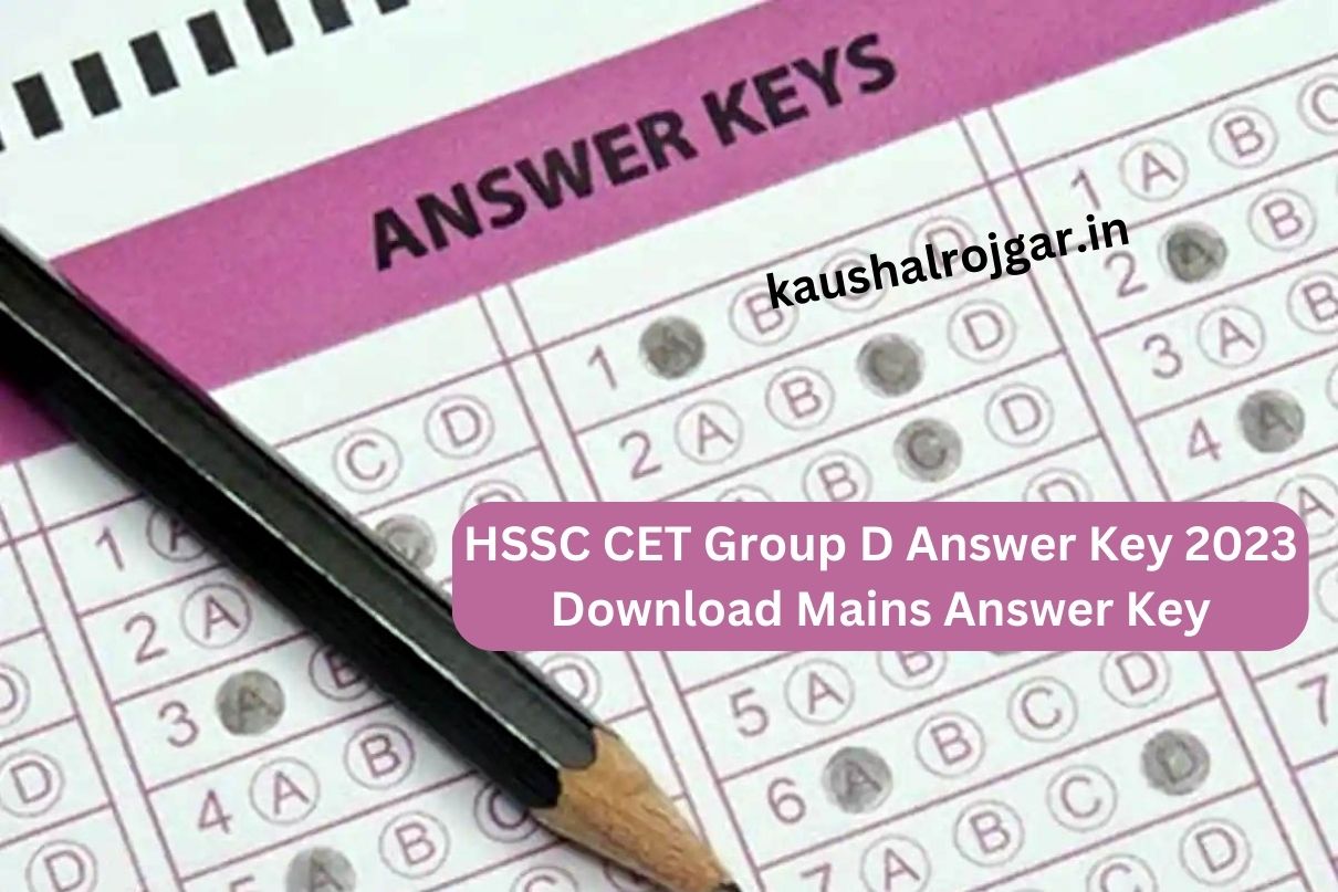 HSSC CET Group D Answer Key 2023 Download Mains Answer Key