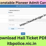 ITBP Constable Pioneer Admit Card 2023 Download Hall Ticket PDF itbpolice.nic.in