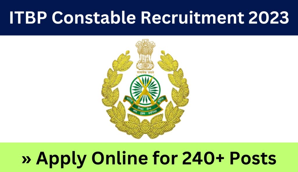 ITBP Constable Recruitment 2023 » Apply Online for 240+ Posts 
