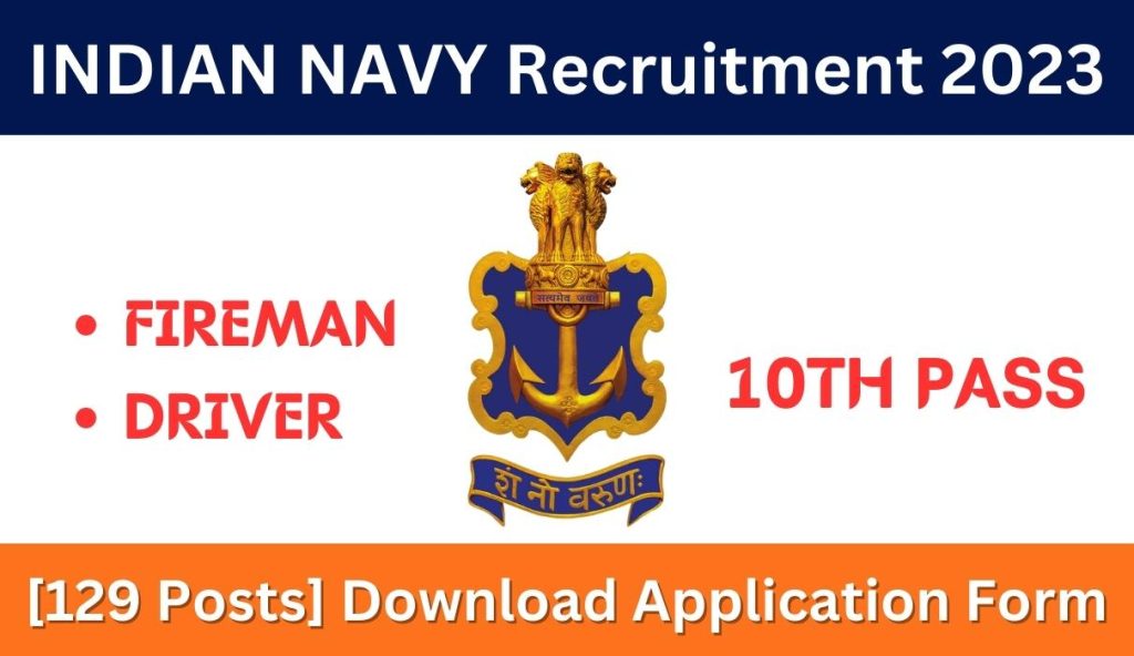 Indian Navy Fireman Recruitment 2023 [129 Posts] Download Application Form