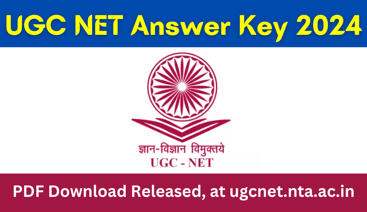 UGC NET Answer Key 2024 PDF Download Released, at