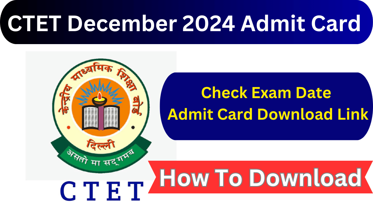 CTET December 2024 Admit Card Kaise Nikale| Check Exam City Download Hall Ticket