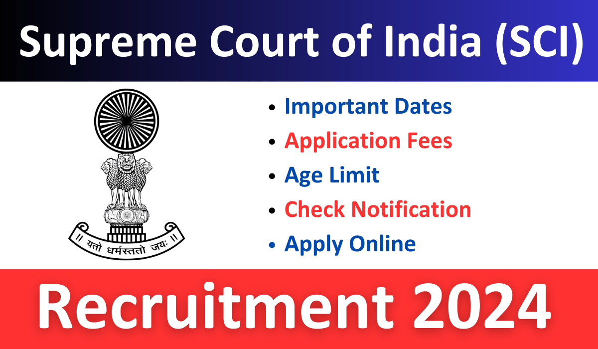 Supreme Court Recruitment 2024 Notification Out for Apply Online 107 PA, SPA Posts