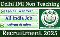 Delhi JMI Non Teaching Recruitment 2025 – Apply Now for 143 Vacancies